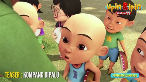 Upin ipin musim 7 kembara kembar nakal sabtu 30 nov 2013 jam 6 30pm. Teaser Upin & Ipin Musim 11 | Kompang Dipalu | terbaru ...