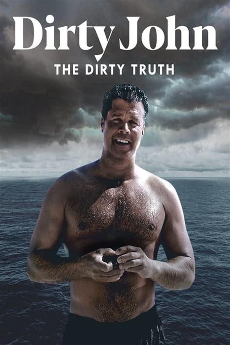 Джон михэн (трейлер) — грязный джон. Watch Dirty John, The Dirty Truth (2019) Movie Online for ...