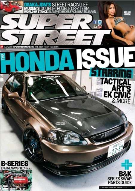 Nothing else has a motor. Magazine Cover: Super Street - July 2012