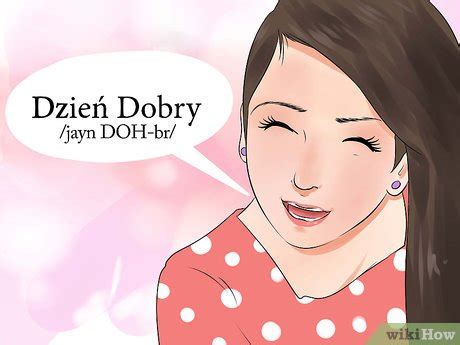 This is a quick twelve minute video which shows the spelling and says the pronunciation of the word hello in the polish language. Jak pozdravit v polštině (s obrázky) - wikiHow