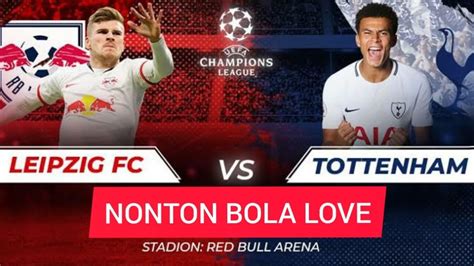 Watch leipzig vs liverpool live stream reddit uefa champions league watch liverpool vs. RB Leipzig Vs Tottenham // Nonton Bola Live // Leg 2 - YouTube