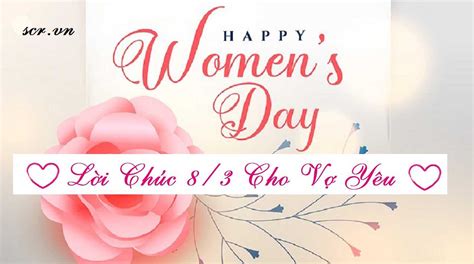 Lời chúc 8/3 chị em gái. Lời Chúc 8/3 Cho Vợ Hay Nhất 2021 ️️ Đầy Lãng Mạn