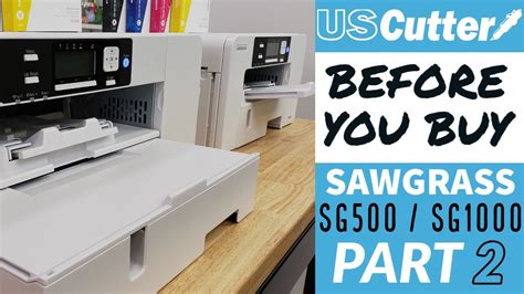 BEFORE YOU BUY - Sawgrass SG500 & SG1000 Part 2 - The Sawgrass Print ...