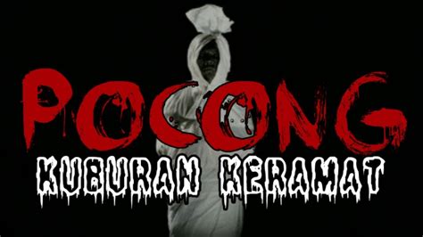 Koleksi cerita hantu & seram. Cerita Hantu Pocong Seram - Pocong Kuburan Keramat - YouTube