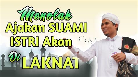 Suami menolak ajakan istri untuk bercinta sangat mungkin terjadi. Malaikat akan melaknat kepada Istri Yang Menolak Ajakan ...