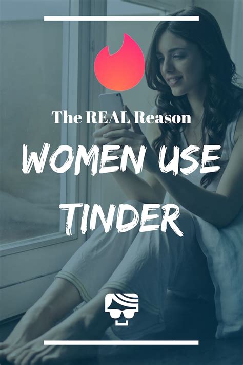 Why are dating apps so bad? The Main Reasons Why Women Use Tinder And Other Dating ...