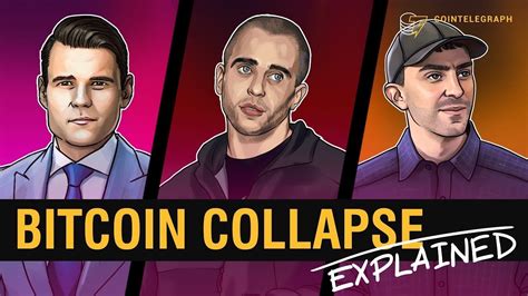 Reddit, in blog posts, and at a recent. Bitcoin Collapse Explained | Cointelegraph | Bitcoin ...
