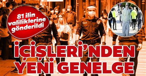 Bu yasaklarla ilgili genel hatları ve açıklamaları yer alan i̇çişleri bakanlığı genelgesinin yayımlandı. Son dakika: İçişleri Bakanlığı'ndan yeni koronavirüs ...