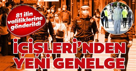 İçişleri bakanlığı, valiliklere yeni genelge gönderdi. Son dakika: İçişleri Bakanlığı'ndan yeni koronavirüs ...