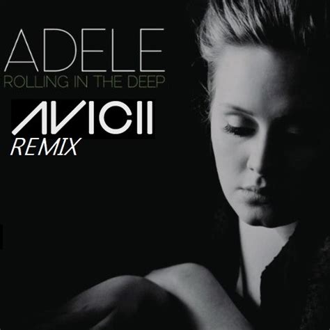 Adele — someone like you. Adele - Rolling In The Deep (Avicii Remix) by ...