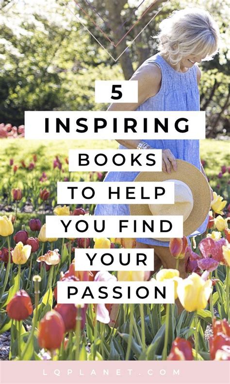 Reading a variety of fiction and nonfiction will not only help you through your 20s, it will also expand your mind and broaden your horizons. 5 Inspiring Books on How to Find Your Passion | Your ...