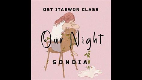 sub indo •itaewon class• episode 1. SONDIA OUR NIGHT OST ITAEWON CLASS PART 4 SUB INDO - YouTube