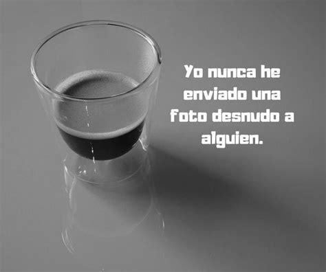 En ingles se conoce como never have i ever. 65 preguntas yo nunca muy picantes - TravesuraSexy.com