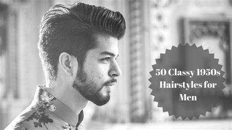 1950's men hairstyle is still popular nowadays. 50 Classy 1950s Hairstyles for Men - Men Hairstyles World