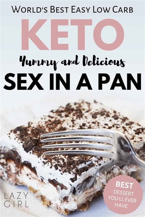 But it can be hard to know which ones are best and they can get really expensive! Low Carb Keto Sex In a Pan - Lazy Girl