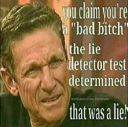 This is just the account of someone that took a lie detector test and learned some lessons from it. maury talking to the HBW | Lie detector test