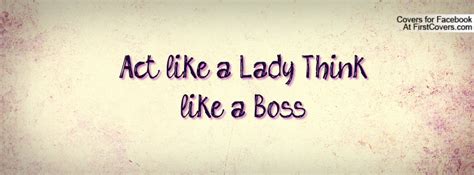 Quotes from act like a lady, think like a man. Act Like A Lady Quotes. QuotesGram