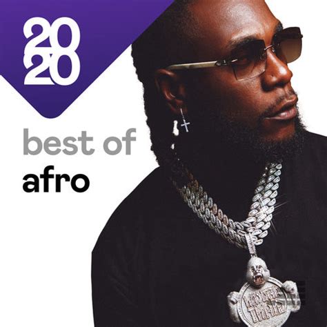 The song has been most people's favourite and also been buzzing on top list charts/playlists. Various Artists - Best of Afro 2020 Mp3 320kbps | DOWNLOAD ...