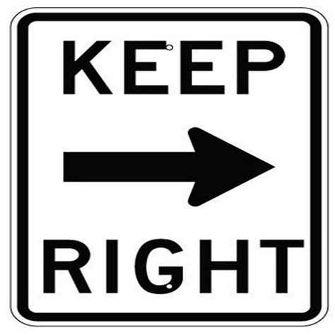 SIGN KEEP RIGHT 24×30 ACM B/W HI. - National Capital Industries