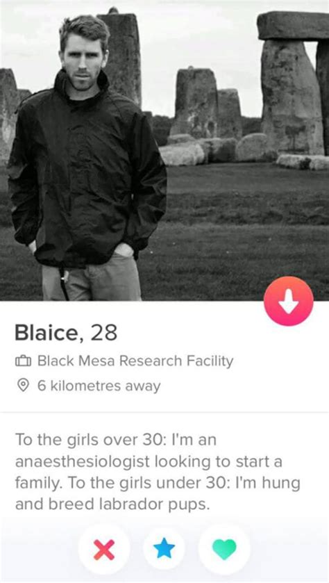 Interesting would be a goofy hat, an activity, or a location, not attractive/easily noticeable attributes of their body. 20 Funny Tinder Profiles You Might Swipe Right On
