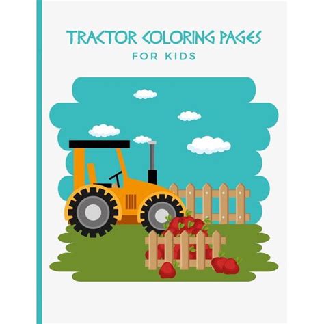 Fabulous for adults for relaxation and stress relief. Tractor Coloring Pages For Kids: For Adults and Teens Too ...