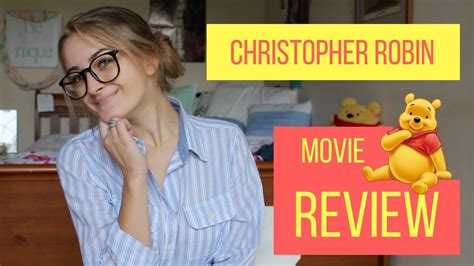 Watch christopher robin full movie online free on gomovies. Christopher Robin - Movie Review! - YouTube