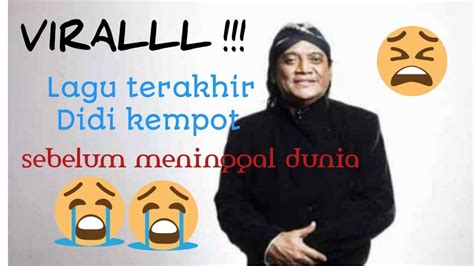 Pamer bojo anyar, pantai klayar, suket teki. VIRAAALLLL !!! LAGU TERAKHIR DIDI KEMPOT SEBELUM MENINGGAL ...