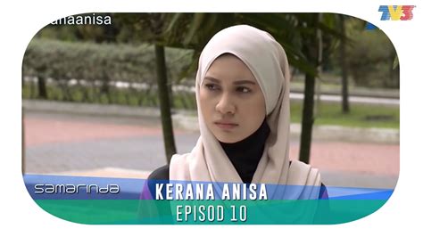 Anisa has big dreams in life when dreams of becoming a lawyer and ask shukri become 'teachers' and booster spirit. HIGHLIGHT: Episod 10 | Kerana Anisa - YouTube