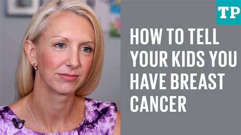 Don't be afraid to use the word cancer. How to tell your kids you have breast cancer - YouTube