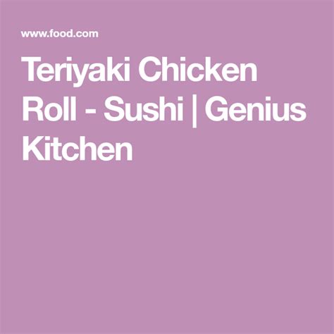 Check spelling or type a new query. Teriyaki Chicken Roll - Sushi Recipe - Food.com | Recipe ...