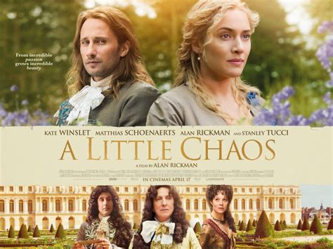A little chaos is a 2014 british period drama film directed by alan rickman. A LITTLE CHAOS MOVIE24x7review