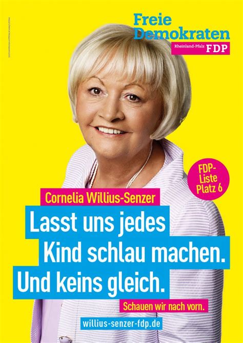 Doch die liberalen wahlplakate (siehe beispielfoto oben rechts) haben ihre schuldigkeit getan und müssen nun zurück in den wertstoffkreislauf. Vorstellung meiner Wahlplakate - Cornelia Willius-Senzer