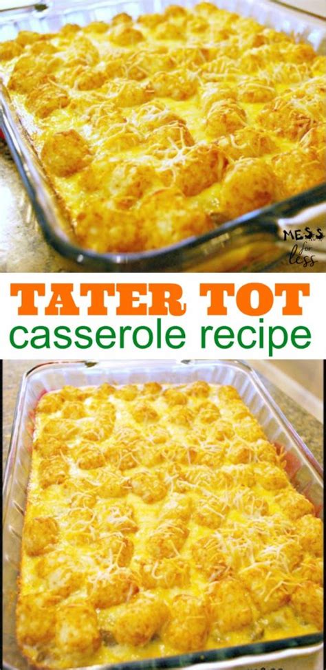 28 oz frozen tater tot, 1 bag. Tater Tot Casserole - simple to make. I prepared it the ...