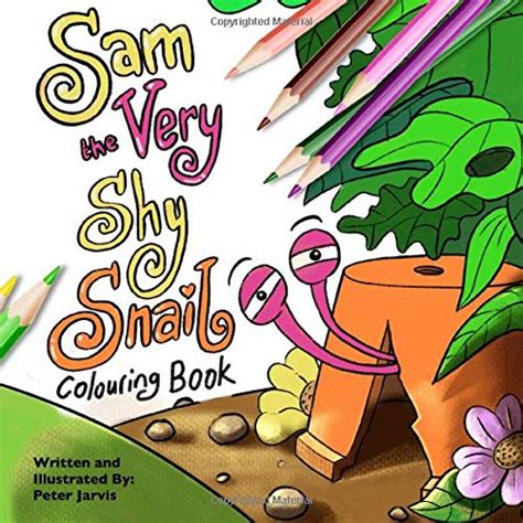 Ships from and sold by amazon.com. Sam the Very Shy Snail Colouring Book - The Doodle Monkey