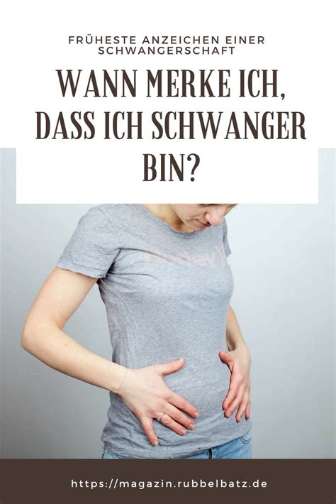 Ich will aber nicht ein ganzen monat warten. Wann merkt man, dass man schwanger ist? - Anzeichen & Symptome