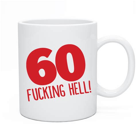It can be a present that is related to her hobby, personality or interest. Funny 60th Birthday Mug Gift Idea Present for 60 today Men ...