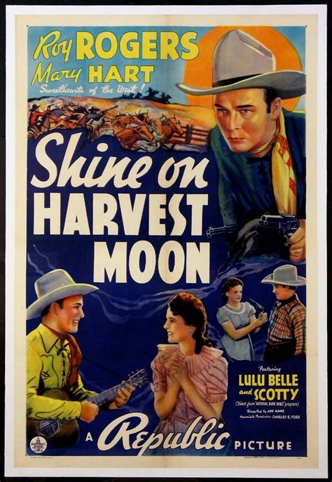 Harvest moon (plural harvest moons). Shine On, Harvest Moon (Poster) - Westerns Picture | Roy ...