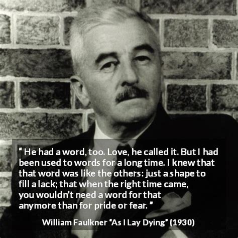 Check spelling or type a new query. "He had a word, too. Love, he called it. But I had been used to words for a long time. I knew ...