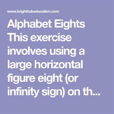 Brain gym activities for teaching letters to young students & eliminating letter reversals. Alphabet Eights This exercise involves using a large ...