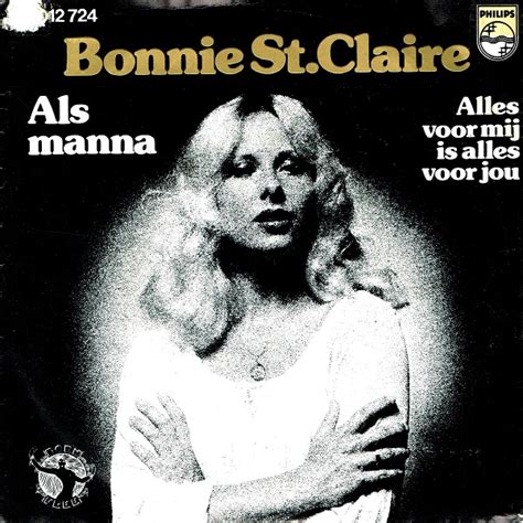 Bonnie st claire komt met een autobiografie. Bonnie St. Claire - Als Manna b/w Alles Voor Mij Is Alles ...