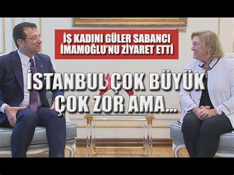 1955,adana), sabancı holding yönetim kurulu başkanıdır. Güler Sabancı, Ekrem İmamoğlu'nu ziyaret etti - YouTube