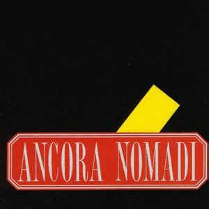 Nomadi (brand, trademark, band name or organization name refers to multiple entities). Nomadi - Ancora Nomadi (1988, Vinyl) | Discogs