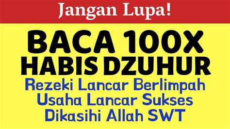 Baik via perorangan atau via koperasi atau bank. BACA 100X HABIS DZUHUR! DOA MUSTAJAB DAN DZIKIR PEMBUKA ...