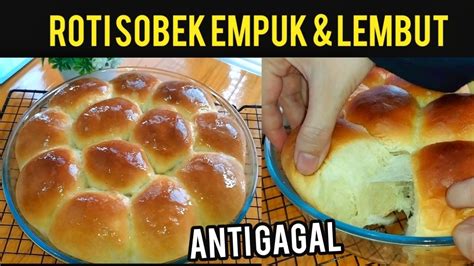 Apalagi bentuknya gak kalah sama roti kelas toko besar. Resep ROTI SOBEK EMPUK & LEMBUT - YouTube