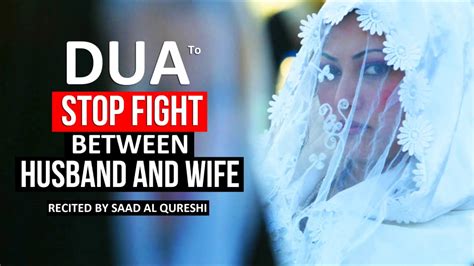 BEST WAZIFA DUA To Stop Fight Between Husband And Wife ᴴᴰ ... Being a good wife and a caring mother, were never a burden on my shoulder because your strong shoulders were always there to support me.