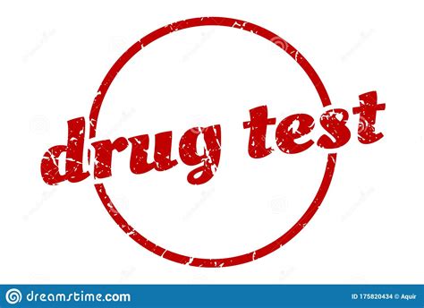Drug Test Sign. Drug Test Round Vintage Stamp. Stock Vector - Illustration of drug, seal: 175820434