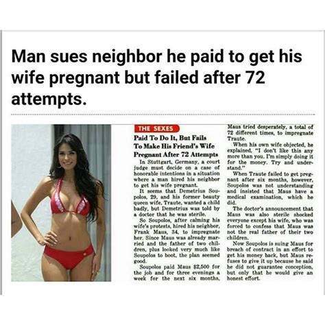 And the number 1 fatal thing to say if your wife is pregnant. Man Sues Neighbor For Not Getting Wife Pregnant - Jokes ...