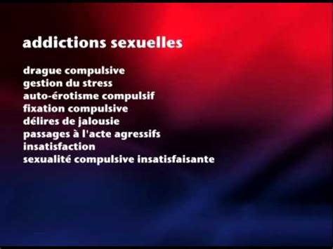 Quelle est la différence entre compulsion et addiction au sexe ? L'addiction sexuelle regroupe ... - YouTube