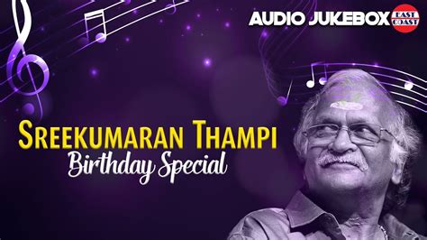 Malayalam birthday song app 10+ best malayalam birthday song that you can play it on the the any birthday party or birthday events. Sreekumaran Thampi Birthday Special Songs | Happy Birthday ...
