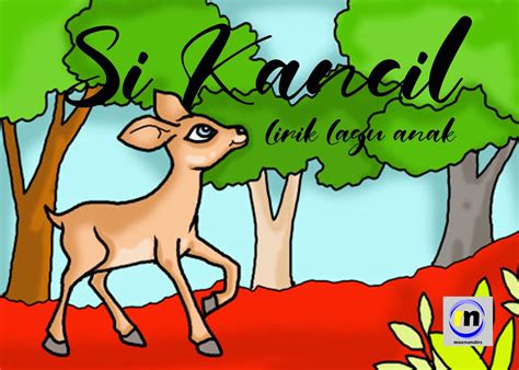 Dari wikibuku bahasa indonesia, sumber buku teks bebas. Lirik Lagu Anak "Si Kancil Nakal" - Catatan Rully Moenandir